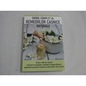 GHIDUL COMPLET AL REMEDIILOR CASNICE NATURALE - MELISSA CORKHILL